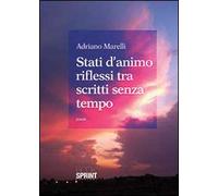 Stati d'animo riflessi tra scritti senza tempo