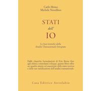 Stati dell'io. Le basi teoriche dell'analisi transazionale integrata - Moi...