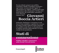 Stati di connessione. Pubblici, cittadini e consumatori nella (Social) Network Society