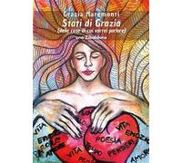 Stati di Grazia (delle cose di cui vorrei parlare)