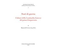 Stati di guerra - i bilanci della Lombardia francese del primo Cinquecento