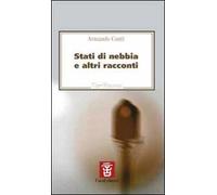 Stati di nebbia e altri racconti