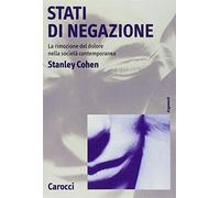 Stati di negazione. La rimozione del dolore nella società contemporanea