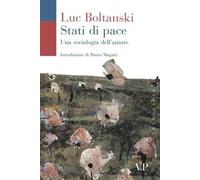 Stati di pace. Una sociologia dell'amore