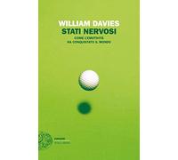 Stati nervosi. Come l'emotività ha conquistato il mondo