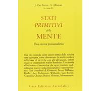 Stati primitivi della mente. Una ricerca psicoanalitica