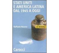 Stati Uniti e America Latina dal 1945 a oggi