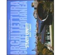 Stati Uniti. East Coast. Ediz. illustrata