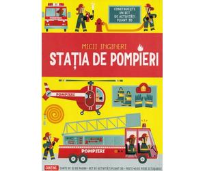 Statia de pompieri. Micii ingineri - Chris Oxlade, Editie in limba romana