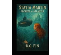 Statia Martin: Secrets of Atlantis
