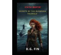 Statia Martin: Secrets of the Bermuda Triangle: A Paranormal Adventure Romance Novel