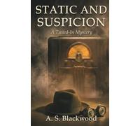 Static and Suspicion: The Ghost Frequency Mysteries Book One | Paranormal Mystery | Tech Mystery