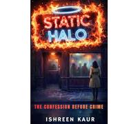 Static Halo: The confession before crime