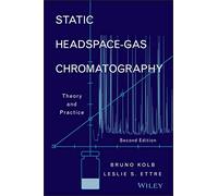 Static Headspace-Gas Chromatography: Theory And Practice