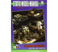 Static model manual. Ediz. italiana e inglese. Extreme weathering building and painting (Vol. 10)