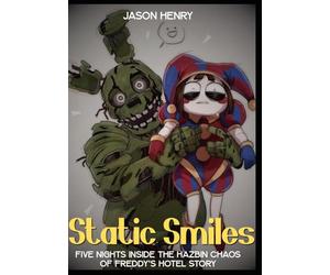Static Smiles: Five Nights Inside the Hazbin Chaos of Freddy's Hotel Story