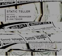 Static Teller Feat. Blaine L. Reininger & Jimi Tenor - Swap Tide