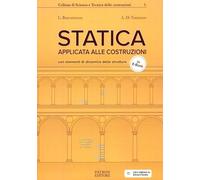 Statica applicata alle costruzioni con elementi di dinamica delle strutture