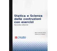 Statica e scienza delle costruzioni con esercizi