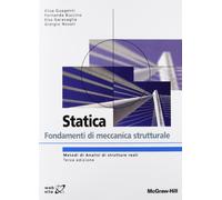 Statica. Fondamenti di meccanica strutturale