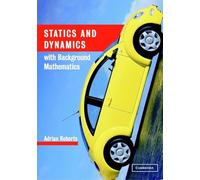 Statics and Dynamics with Background Mathematics
