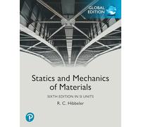 Statics and Mechanics of Materials, 6th Global edition in SI Units