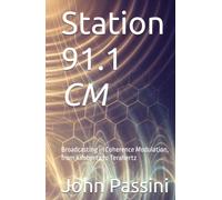 Station 91.1 CM: Broadcasting in Coherence Modulation, from Kilohertz to Terahertz