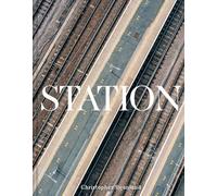 Station: A journey through 20th and 21st century railway architecture and design