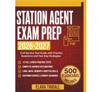 Station Agent Exam Prep 2026-2027: Civil Service Test Guide with Practice Questions and Test-Day Strategies