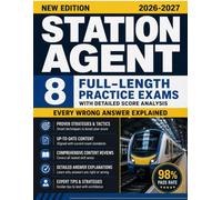 STATION AGENT EXAM PREP 2026 - 2027: Complete MTA New York City Transit Exam With 8 Full Length Practice Test With Detailed Score Analysis, 1000+ Questions & Answers To Ace The Exam