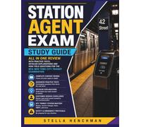 STATION AGENT Exam Study Guide 2026: All in one review with practice tests, Detailed explanations and High yield questions for the MTA New York City Transit Examination