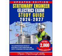 Stationary Engineer (Electric) Exam Study Guide 2026-2027: The Comprehensive Review of Electrical Plant Operations and Safety Standards for Exam Success