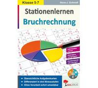 Stationenlernen Bruchrechnung: Kopiervorlagen zum Einsatz im 5.-7. Schuljahr