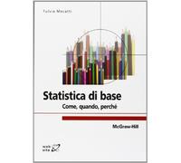 Statistica di base. Come, quando, perché