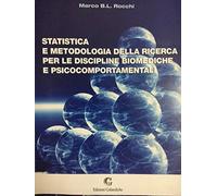 Statistica e metodologia della ricerca per le discipline biomediche e psicocomportamentali