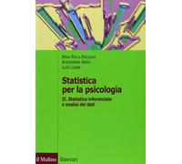 Statistica per la psicologia. Statistica inferenziale a analisi dei dati (Vol. 2)