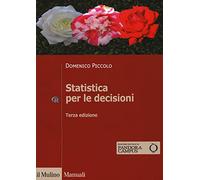 Statistica per le decisioni. La conoscenza umana sostenuta dall'evidenza empirica