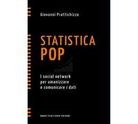 Statistica pop. I social network per umanizzare e comunicare i dati
