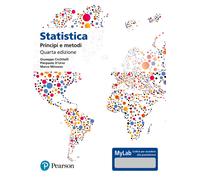 Statistica: principi e metodi. Ediz. Mylab. Con aggiornamento online - Cic...