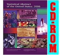 Statistical Abstract of the United States for 2006 - Complete National Data Book on Social and Economic Conditions in the United States of America, Annual Editions since 1995 (CD-ROM)