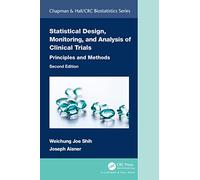 Statistical Design, Monitoring, and Analysis of Clinical Trials: Principles and Methods