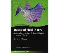 Statistical Field Theory: An Introduction to Exactly Solved Models in Statistical Physics