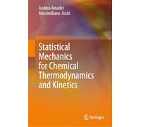 Statistical Mechanics for Chemical Thermodynamics and Kinetics