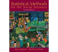 Statistical Methods for the Social Sciences (4th Edition) by Agresti, Alan, Finlay, Barbara (2008) Hardcover