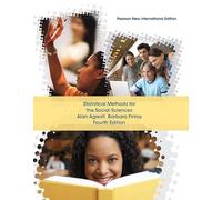 Statistical Methods for the Social Sciences: Pearson New International Edition