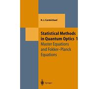 Statistical Methods in Quantum Optics 1: Master Equations and Fokker-Planck Equations