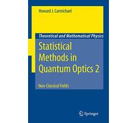 Statistical Methods in Quantum Optics 2: Non-Classical Fields