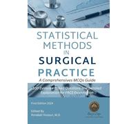 Statistical Methods in Surgical Practice: A Comprehensives MCQs Guide