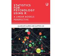 Statistical Models for Psychology Using R: Thinking with Straight Lines
