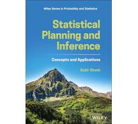Statistical Planning and Inference: Concepts and Applications